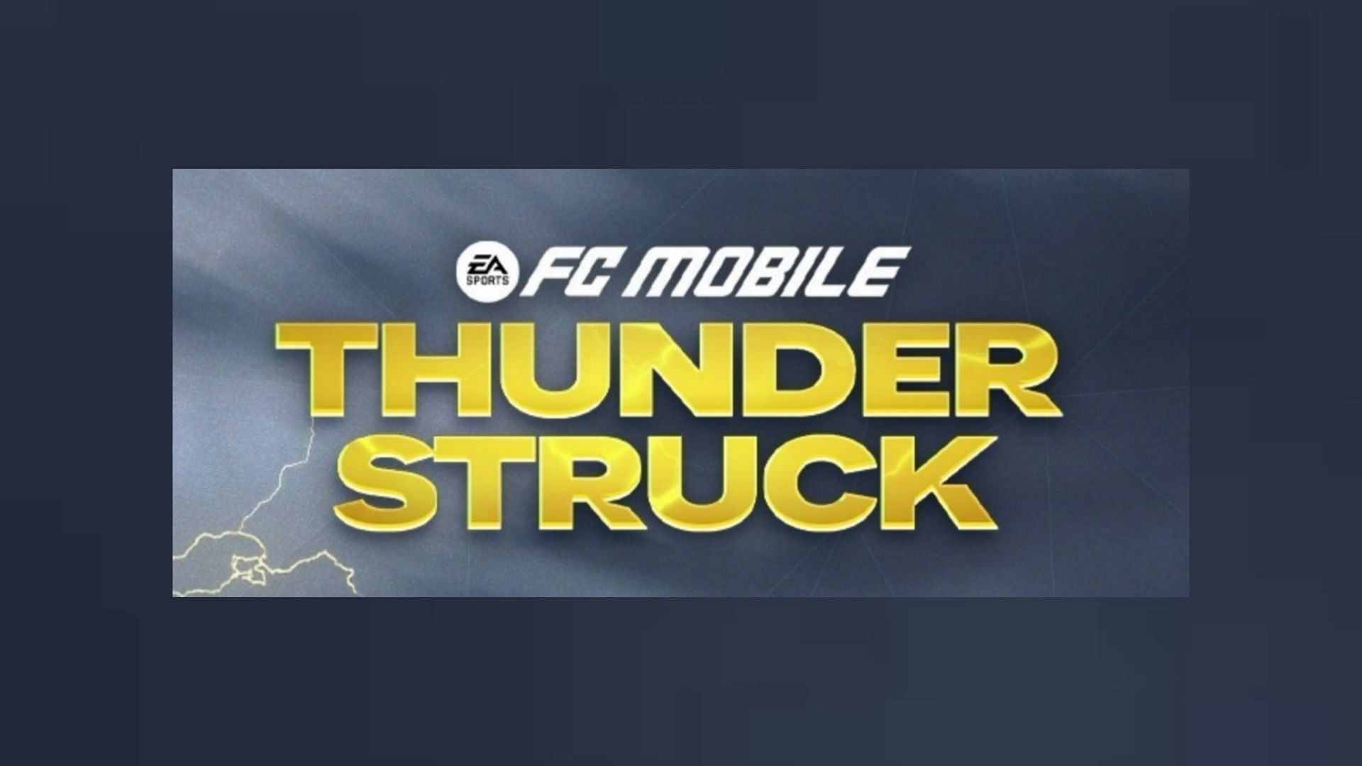 EA Sports представляет карточки акции EA FC Mobile Thunderstruck