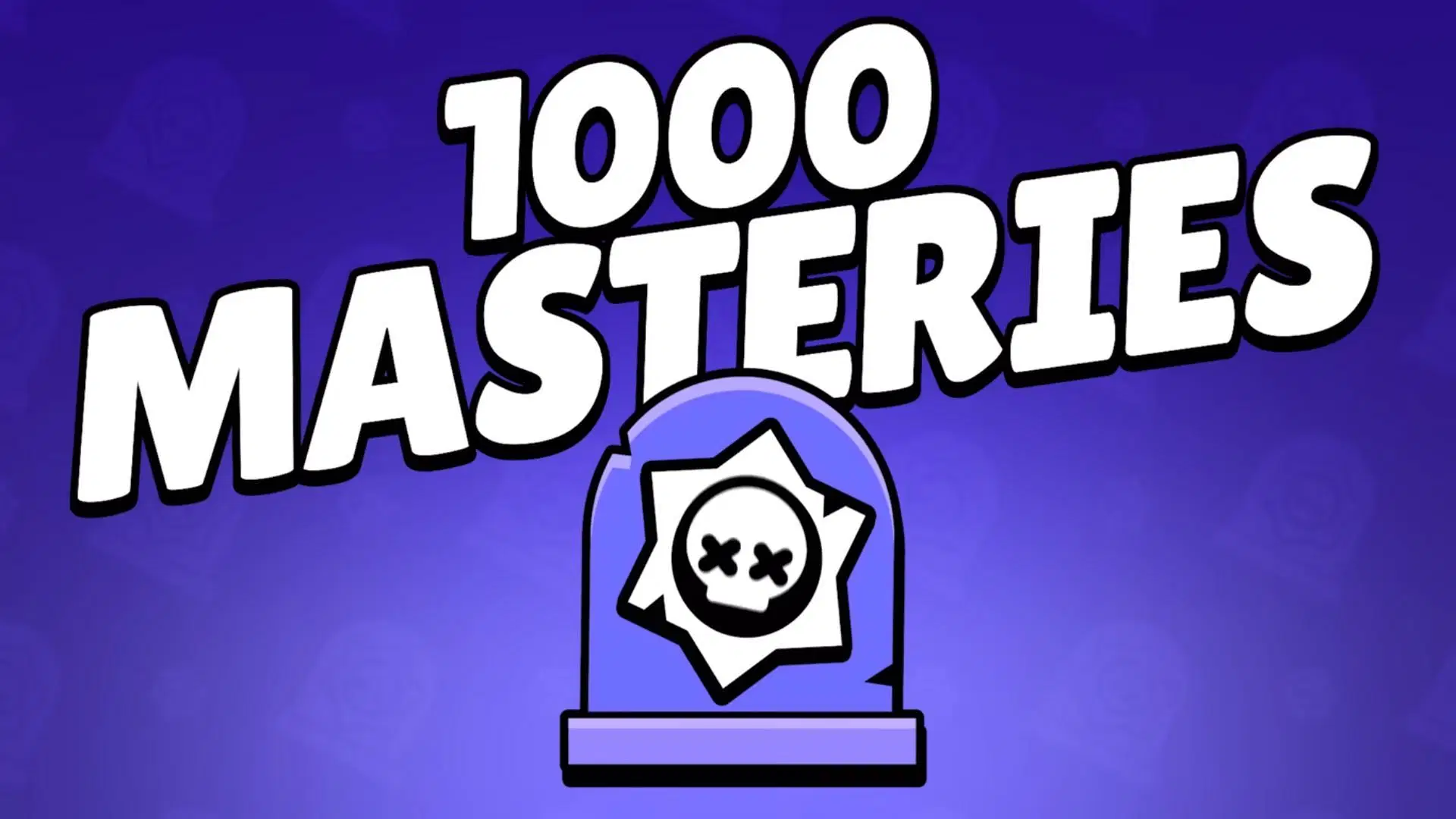 Brawl Stars #1000Masteries community event: Обзор события, награды и многое другое