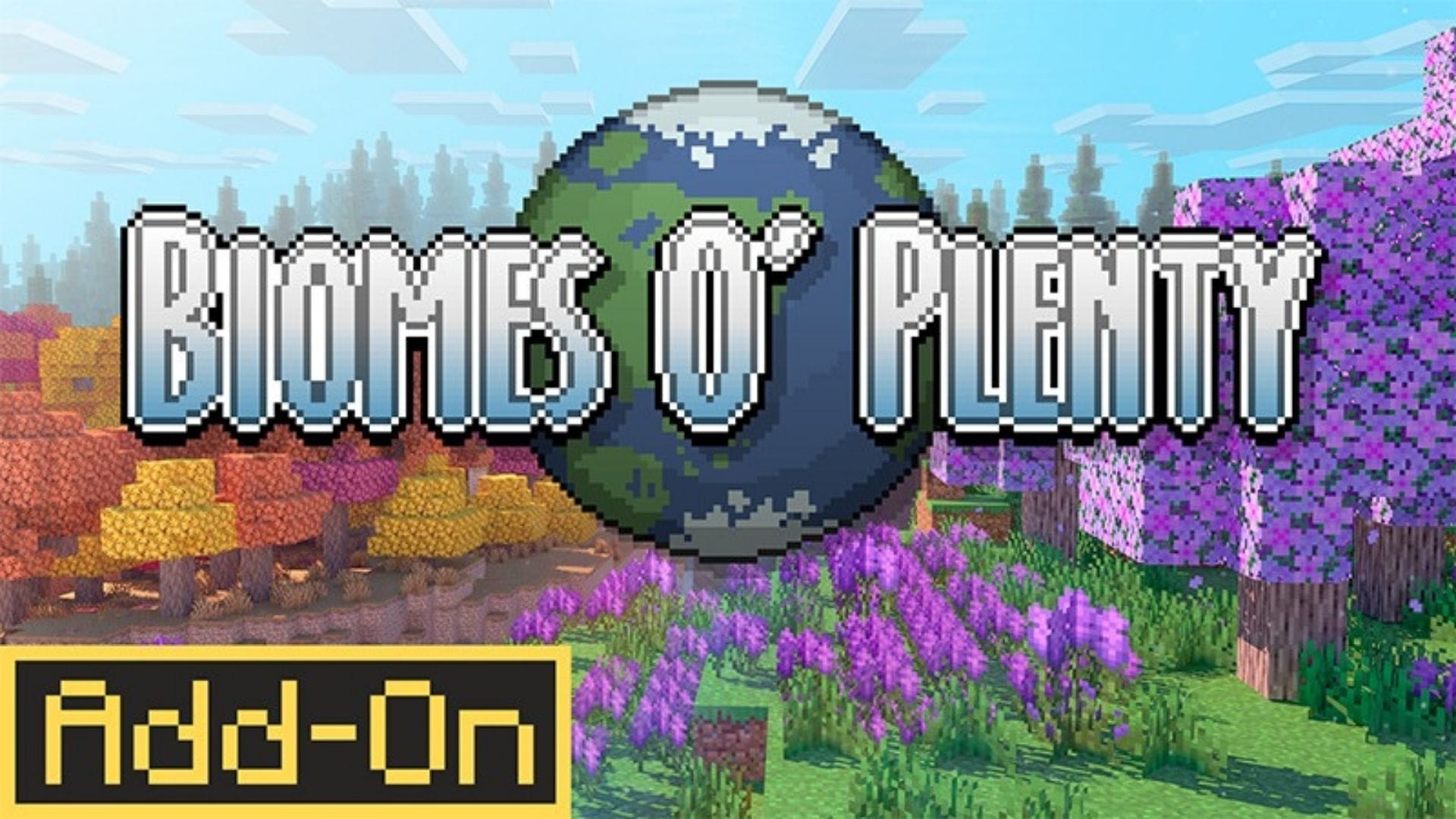 Minecraft Biomes O’ Plenty добавление: Как получить и играть